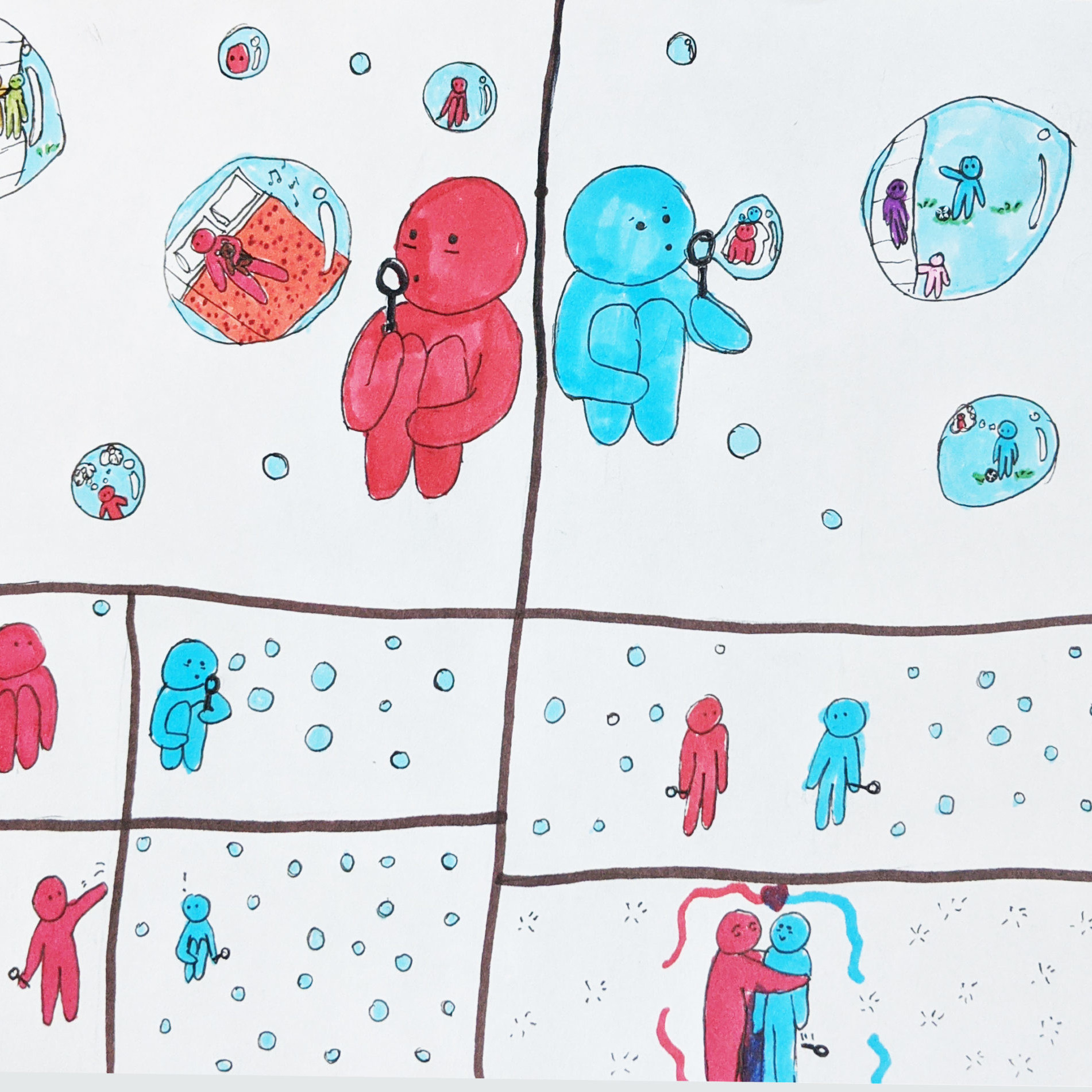 Drawing done in marker shows one person (drawn in red) blowing a bubble to another person (drawn in blue). The two blow bubbles to each other. They are communicate through bubbles in the story board and embrace in a hug in the final scene.